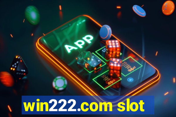 win222.com slot